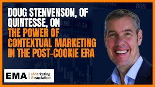 Doug Stevenson, of Quintesse, on the power of contextual marketing