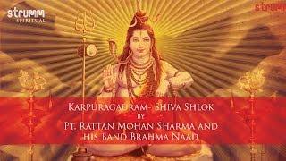 Karpuragauram- Shiva Shlok by Pt. Rattan Mohan Sharma and his band Brahma Naad