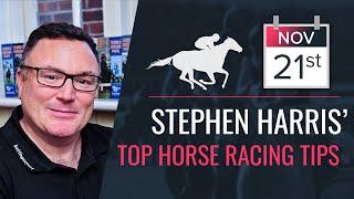 Stephen Harris’ top horse racing tips for Thursday 21st November