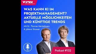 #132 Was kann KI im Projektmanagement? Aktuelle Möglichkeiten und künftige Trends