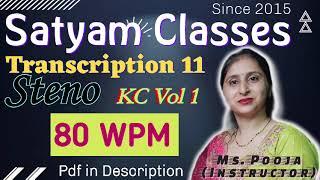 Satyam Steno Classes | Kailash Chandra Volume 1: Steno Transcription 11 @ 80WPM