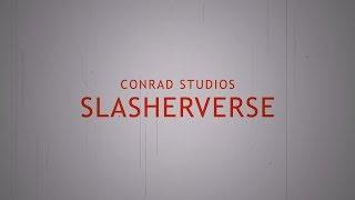 Conrad Studios: Slasherverse (Trailer)