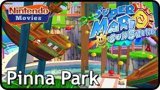 Super Mario Sunshine - Pinna Park (100% Walkthrough)