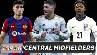 Top 50 Best Central Midfielders of the 2023/24 Season | Art Of Passing | Ranking Football | Part 2