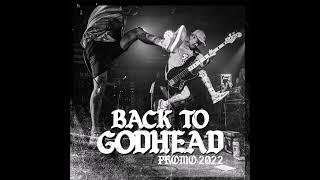 Back To Godhead - Promo 2022 (Full Stream)