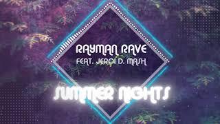 Rayman Rave - Summer Nights (feat. Jeroi D. Mash)