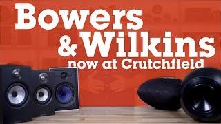 Bowers & Wilkins high-fidelity audio gear | Crutchfield video