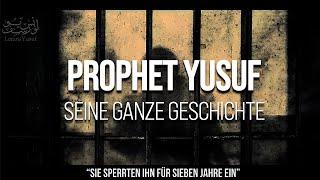 Prophet Yusuf - Seine ganze Geschichte