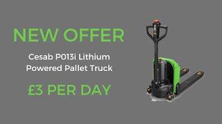 NEW OFFER: Cesab P013i Lithium Powered Pallet Truck