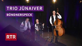 Trio Jünaiver I Bündnerspeck I Registraziuns Zernez 2023 I RTR Musica