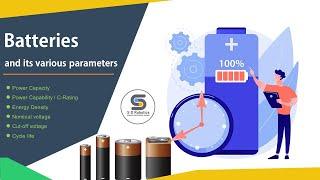 What is Amp-Hours, C-Rating, Energy Density in a Battery ? All about Battery Parameters