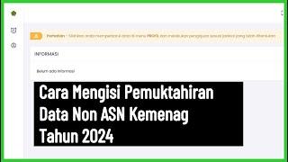 Cara Mengisi Pemuktahiran Data Non ASN Kemenag Tahun 2024