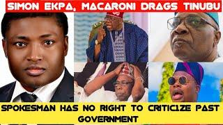 No Tinubu Spokesman Has Right To Criticize Past Government   Mr Macaroni