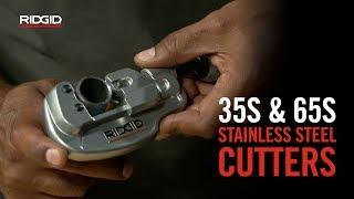 How To Use RIDGID® 35S & 65S Stainless Steel Tubing Cutters