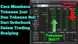 Cara Membaca Tekanan Jual Dan Tekanan Beli Dari Orderbook Dalam Trading Scalping