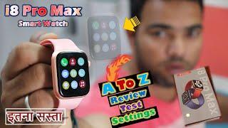 i8 Pro Max Smart Watch A to Z Review Settings | Smart Watch Settings | Bluetooth | How to use Hindi