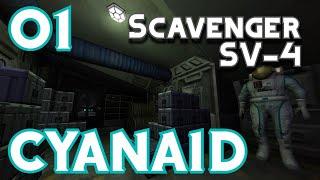 Cyanaid's """Guide""" to Scavenger SV-4 - Part 1