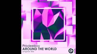 Prodeeboy - Around The World (Original Mix)