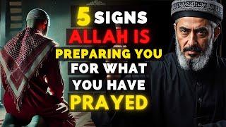 THIS IS YOUR SIGN! Allah is Preparing You For What You Prayed For | ISLAM