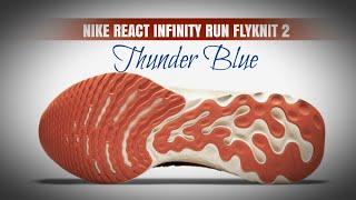 THUNDER BLUE 2021 Nike React Infinity Run Flyknit 2 DETAILED LOOK + PRICE