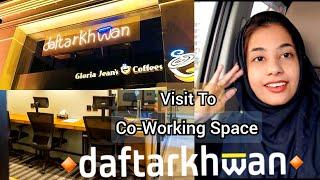 VLOG 3... Visit to Co-Working Space in Lahore || DAFTARKHWAN