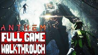 ANTHEM Full Game Walkthrough - No Commentary (#Anthem Full Gameplay Walkthrough) 2019