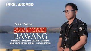 TERBARU‼️Lagu Bugis - SARA NYAWAMI BAWANG - Cipt. Nas Putra (Official Music Video + Lyrics)