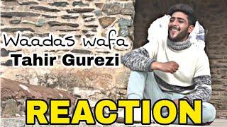 Waadas Wafa - Tahir Gurezi & Aaqib Javaid - Kashmiri + Hindi + Punjabi Mix | REACTION  |KASHUR MAN