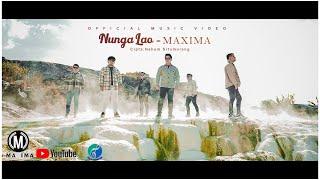 MAXIMA - Nunga Lao | Cipta: Nahum Situmorang (Official Music Video)