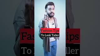 Tips To Look Taller In Clothes || #fashion