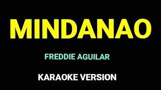 MINDANAO - KARAOKE VERSION | FREDDIE AGUILAR