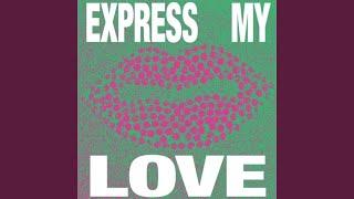 Express My Love