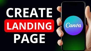 How To Create a Landing Page With Canva (Free Landing Page Tutorial)