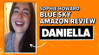 Sophie Howard Blue Sky Amazon Review - Daniella