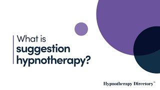 What is suggestion hypnotherapy?