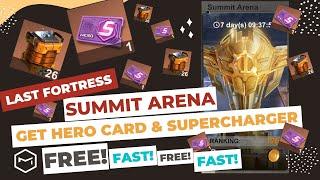 Last Fortress: Underground - [Summit Arena] Get Electric Superchargers and Hero Card FREE and FAST