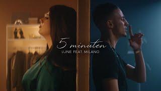 Lune x Milano - 5 MINUTEN [Official Video]