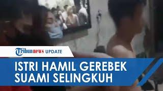 Video Detik-detik Istri Hamil di Medan Gerebek Suami Selingkuh di Hotel, Selingkuhan Malah Nasihati