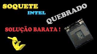 Soquete Intel, pinos torto  e quebrado, Possível solução ...