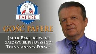 Gość PAFERE: Jacek Barcikowski założyciel pierwszego Thinktanka w Polsce