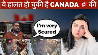 Canada is not a safe country anymore || Worse Situation In Canada