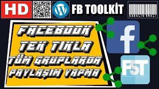 FACEBOOK TÜM GRUPLARDA AYNI ANDA PAYLAŞIM YAPMA FB TOOLKİT #3