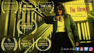 THE MIRAGE | **AWARD-WINNING**| SHORT FILM |  U.S.A |  Indranil Banerjee | UNITY  Pictures