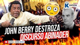 LUIS ABINADER NO TIENE SALIDA EN EL 2024 JOHN BERRY #kapicuaradioshow