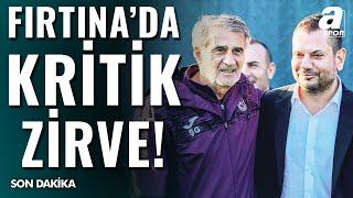 Şenol Güneş İle Trabzonspor Yönetimi Toplantı Halinde! Yunus Emre Sel Detayları Açıkladı