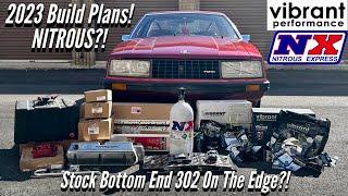 1979 Foxbody Coupe 5.0 - 2023 plans & Walk around- Stock bottom end 302 - Nitrous Budget Build?!