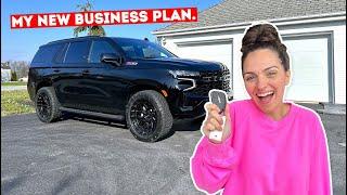 Launching My New Business Plan!!! The REAL Reason I Bought this New Tahoe...