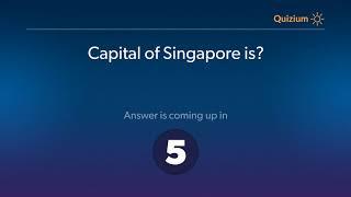 Capital of Singapore is?   Countries and Capitals Quiz