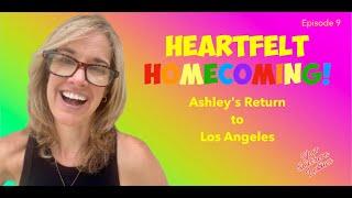 Heartfelt Homecoming: Ashley's Return to Los Angeles