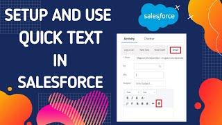 How to Setup and uses of QuickText| #SalesforceHunt | in Salesforce?